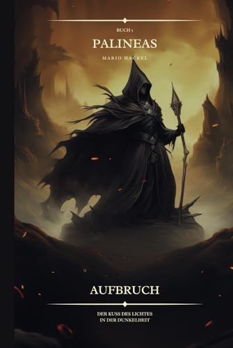 Palineas: Erstes Buch - Aufbruch von Independently published