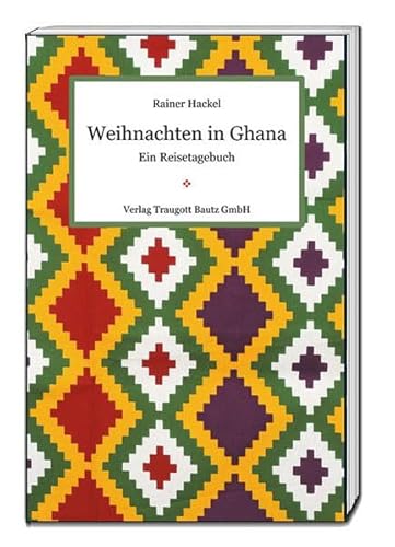 Weihnachten in Ghana: Ein Reisetagebuch