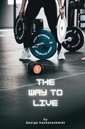 The Way to Live von Eternal Chrysostom LLC
