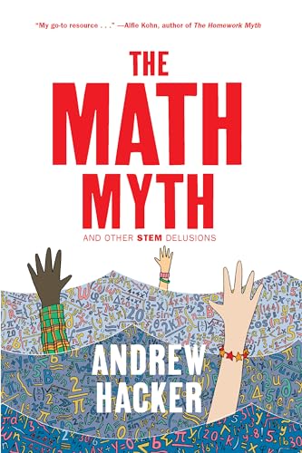 Math Myth: And Other STEM Delusions von The New Press