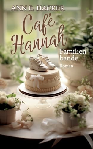 Café Hannah - Teil 6: Familienbande von Feather & Owl