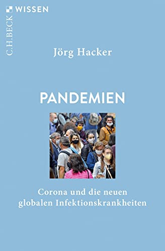 Pandemien: Corona und die neuen globalen Infektionskrankheiten (Beck'sche Reihe)