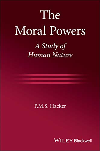 The Moral Powers: A Study of Human Nature