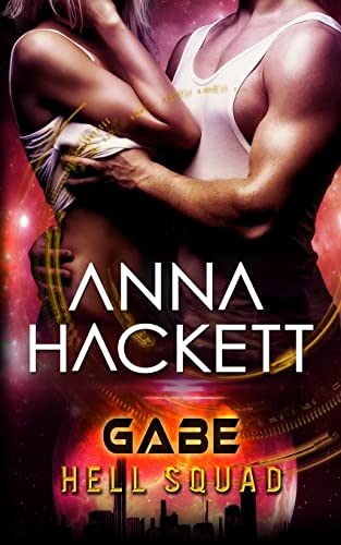 Gabe (Hell Squad, Band 3) von Anna Hackett