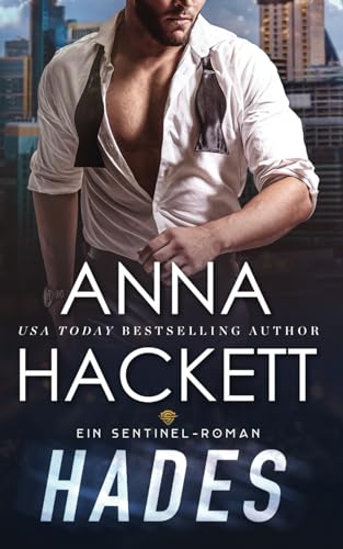 Hades: Ein Sentinel-Roman (Sentinel Security, Band 2)