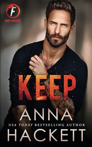Keep: Eine Grumpy Single Dad-Romanze (Fury-Brüder, Band 2) von Anna Hackett