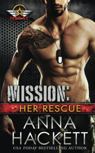 Mission: Her Rescue (Team 52, Band 2) von Anna Hackett