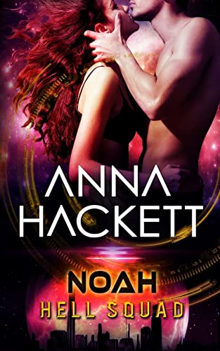 Noah (Hell Squad, Band 6) von Anna Hackett