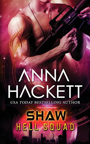 Shaw (Hell Squad, Band 7) von Anna Hackett
