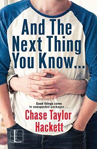 And the next Thing You Know . . . (Why You?, Band 2)