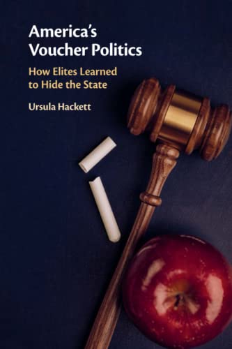 America's Voucher Politics: How Elites Learned to Hide the State