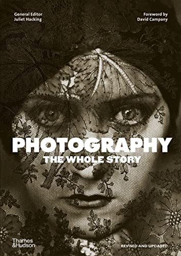 Photography: The Whole Story