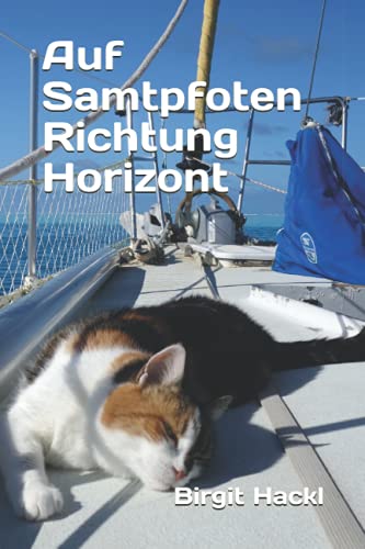 Auf Samtpfoten Richtung Horizont von Independently published