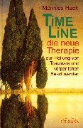 Time Line - Die neue Therapie zur Heilung von Traumata und körperlichen Beschwerden