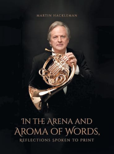 In the Arena and Aroma of Words: Reflections Spoken to Print von CITIOFBOOKS, INC.
