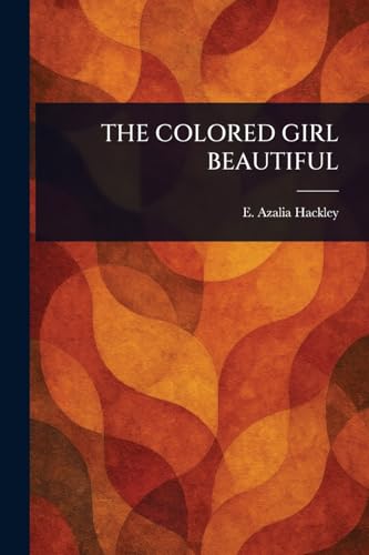 The Colored Girl Beautiful von Anson Street Press