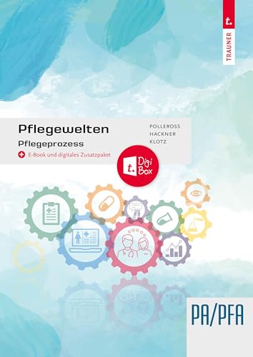 Pflegewelten - Pflegeprozesse von TRAUNER