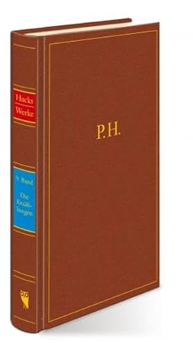 Werke: Hacks, Peter, Bd.9 : Die Erzählungen: Bd 9: Der Schuhu und die fliegende Prinzessin. Ekbal, oder: Eine Theaterreise nach Babylon. Geschichte meiner Oper. Magister Knauerhase. Die Gräfin Pappel