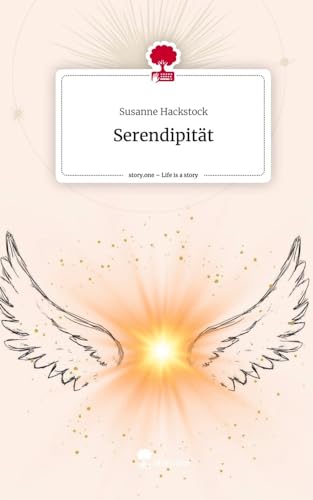 Serendipität. Life is a Story - story.one von story.one publishing