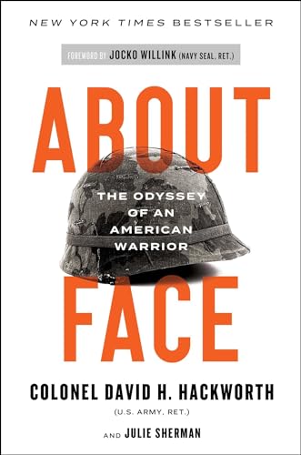 About Face: The Odyssey of an American Warrior