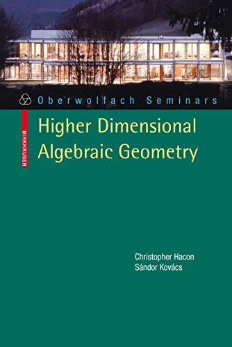Classification of Higher Dimensional Algebraic Varieties (Oberwolfach Seminars, Band 41)