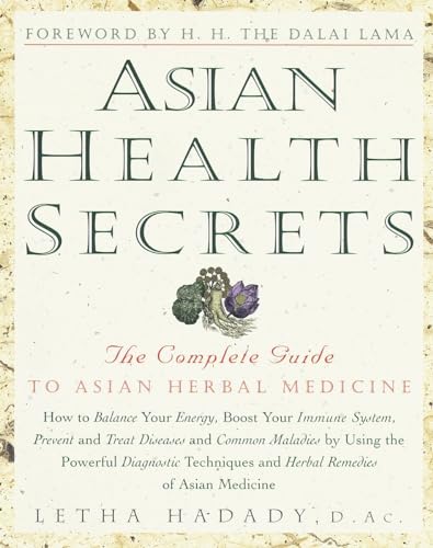 Asian Health Secrets: The Complete Guide to Asian Herbal Medicine von Harmony