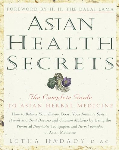 Asian Health Secrets: The Complete Guide to Asian Herbal Medicine von Harmony Books