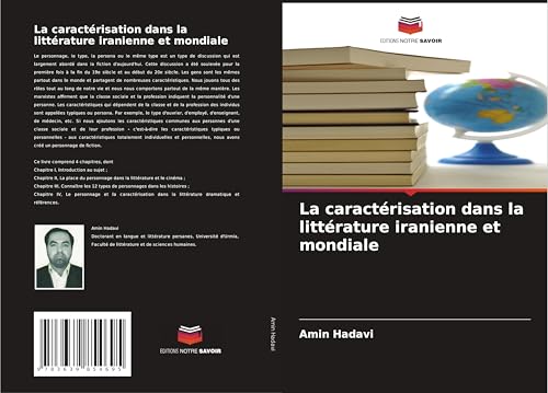 La caractérisation dans la littérature iranienne et mondiale: DE von VDM Verlag