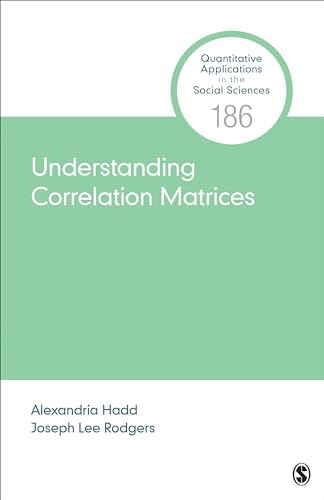 Understanding Correlation Matrices (Quantitative Applications in the Social Sciences, 186, Band 186) von Sage Publications