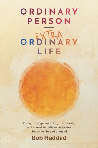 Ordinary Person — Extraordinary Life
