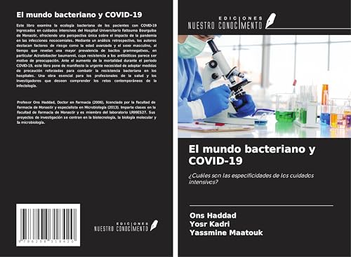 El mundo bacteriano y COVID-19: ¿Cuáles son las especificidades de los cuidados intensivos? von Ediciones Nuestro Conocimiento