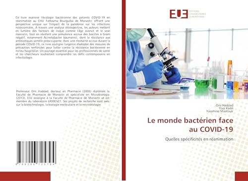 Le monde bactérien face au COVID-19: Quelles spécificités en réanimation von Éditions universitaires européennes