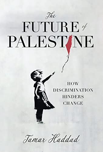 The Future of Palestine: How Discrimination Hinders Change von New Degree Press