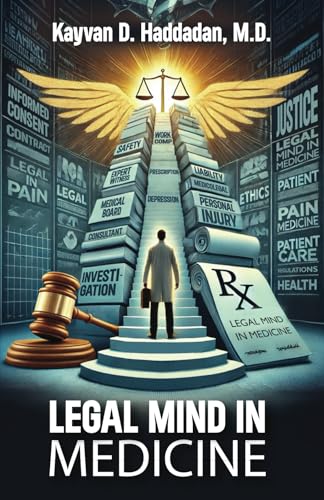 Legal Mind in Medicine: Pain Medicine von Spines