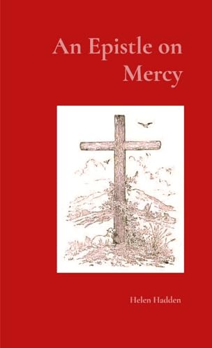 An Epistle on Mercy (Letters to the Devoted Follower of Christ, Band 5) von Little Anchor Books