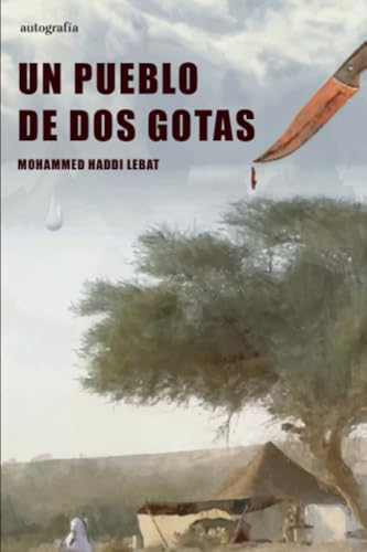 Un pueblo de dos gotas Un pueblo de dos gotas von Autografía