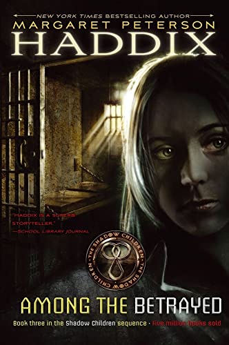 Among the Betrayed (Volume 3) (Shadow Children, Band 3)