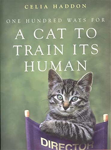One Hundred Ways for a Cat to Train Its Human von Paperback
