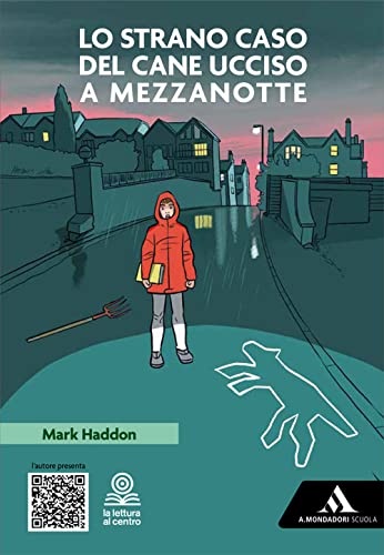 Lo strano caso del cane ucciso a mezzanotte. Con e-book. Con espansione online von Mondadori Scuola