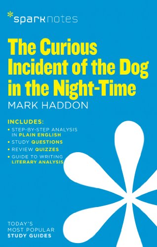 Sparknotes The Curious Incident of the Dog in the Night-Time: Volume 25 Sparknotes The Curious Incident of the Dog in the Night-Time: Volume 25