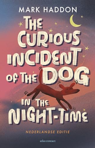 The curious incident of the dog in the night-time: Nederlandse editie The curious incident of the dog in the night-time: Nederlandse editie von Atlas Contact