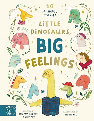 Little Dinosaurs, Big Feelings: 10 Mindful Stories (Dr Diplo)