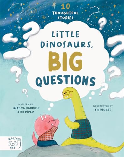 Little Dinosaurs, Big Questions: 10 Thoughtful Stories (Dr Diplo) von Magic Cat Publishing