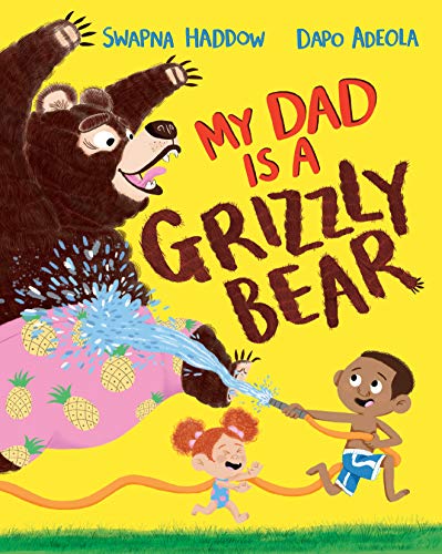 My Dad Is A Grizzly Bear von Macmillan Children's Books
