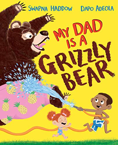 My Dad Is A Grizzly Bear von Macmillan Children's Books