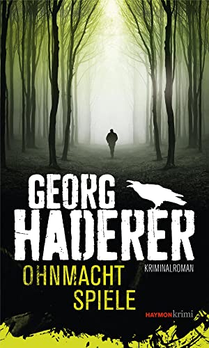Ohnmachtspiele: Kriminalroman (HAYMON TASCHENBUCH)