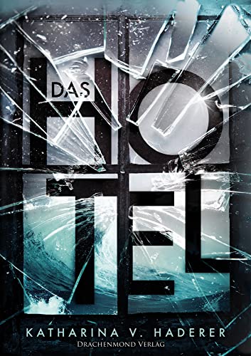 Das Hotel - ein Mysterythriller: Traust du dich, einzuchecken?