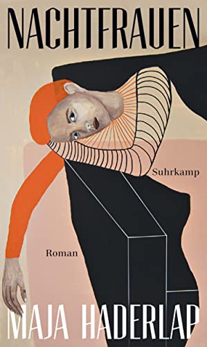 Nachtfrauen: Roman | Das lange erwartete Buch der Erfolgsautorin von »Engel des Vergessens« | Nominiert für den Österreichischen Buchpreis 2023 Nachtfrauen: Roman | Das lange erwartete Buch der Erfolgsautorin von »Engel des Vergessens« | Nominiert für den Österreichischen Buchpreis 2023