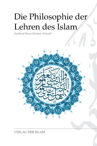 Die Philosophie der Lehren des Islams von Verlag Der Islam