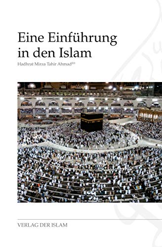 Eine Einführung in den Islam von Der Islam